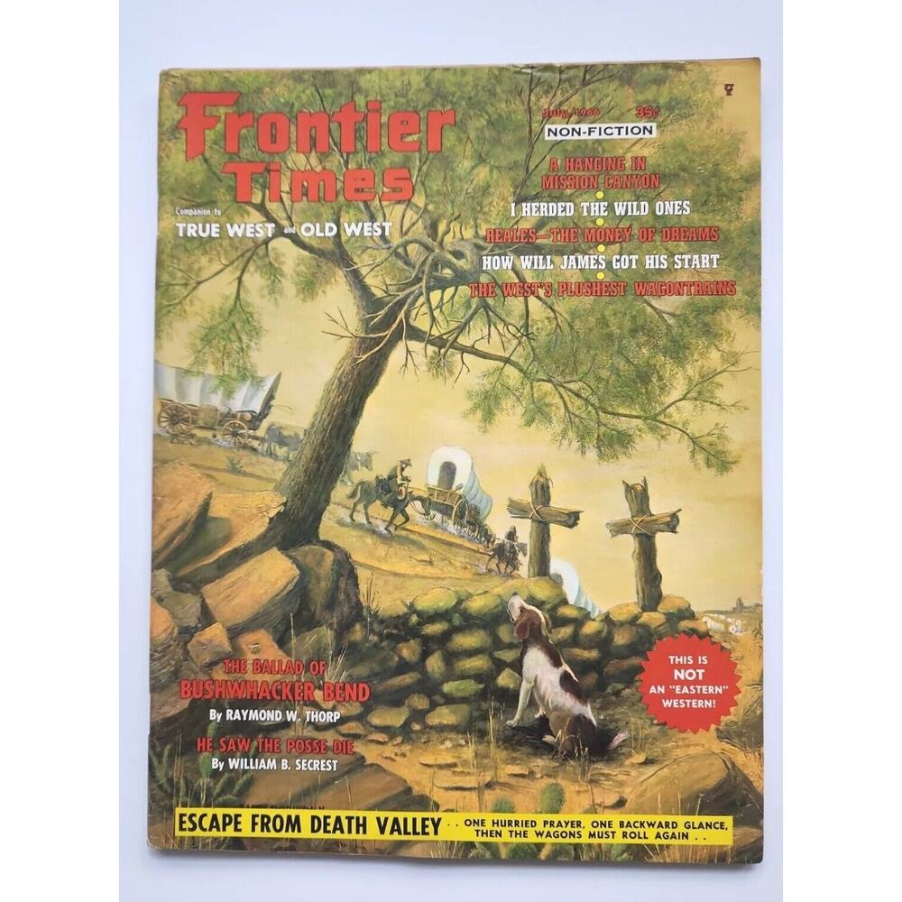 Frontier Times Vintage Magazine July, 1966 Canyon of Skeletons M108